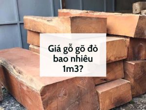 giá gỗ gõ đỏ bao nhiêu 1m3