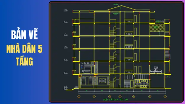 Bản Vẽ Nhà 5 Tầng