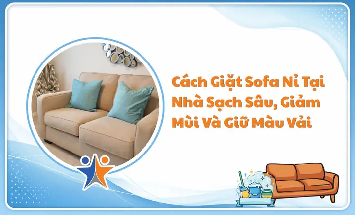 Cách Giặt Sofa Nỉ Tại Nhà Cách Giặt Sofa Nỉ Tại Nhà