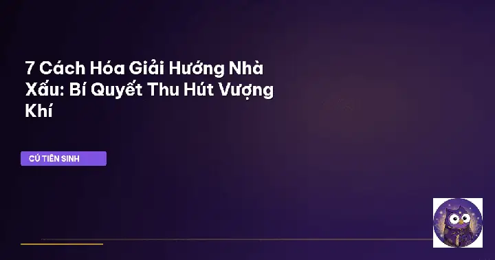 Cách Hóa Giải Hướng Nhà Cho Tuổi Bính Thìn