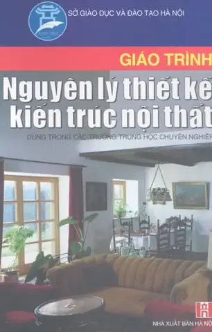 Giáo Trình Nguyên Lý Thiết Kế Nội Thất Giáo Trình Nguyên Lý Thiết Kế Nội Thất