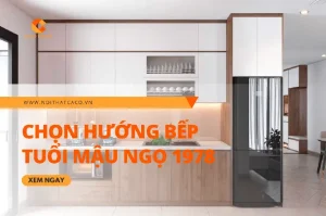 Hướng Bếp Tốt Cho Tuổi Mậu Ngọ 1978