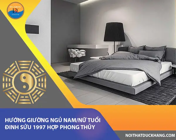 Hướng Giường Ngủ Tuổi Đinh Sửu Hướng Giường Ngủ Tuổi Đinh Sửu