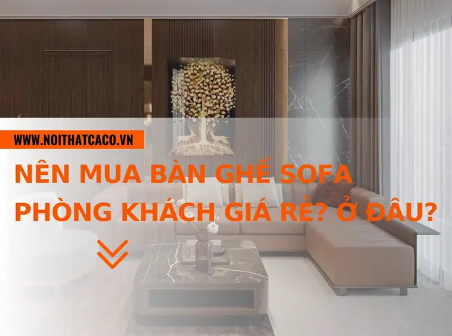 Mua Bàn Sofa Ở Đâu Mua Bàn Sofa Ở Đâu