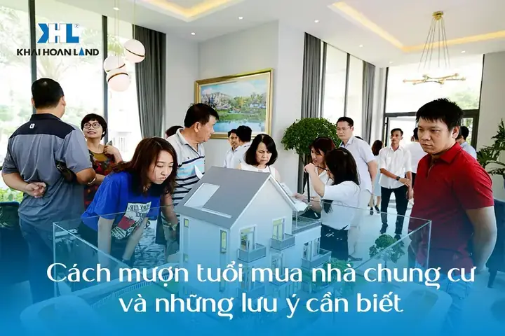 Mượn Tuổi Mua Nhà Chung Cư Mượn Tuổi Mua Nhà Chung Cư