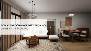 Thi Công Nội Thất Trọn Gói Giá Rẻ