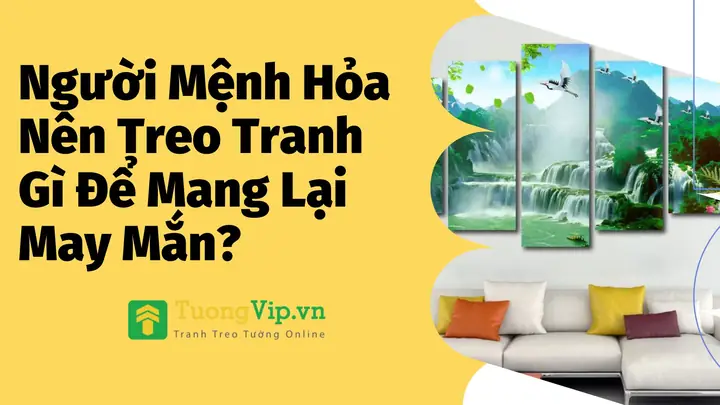 Tranh Treo Phòng Khách Mệnh Hỏa